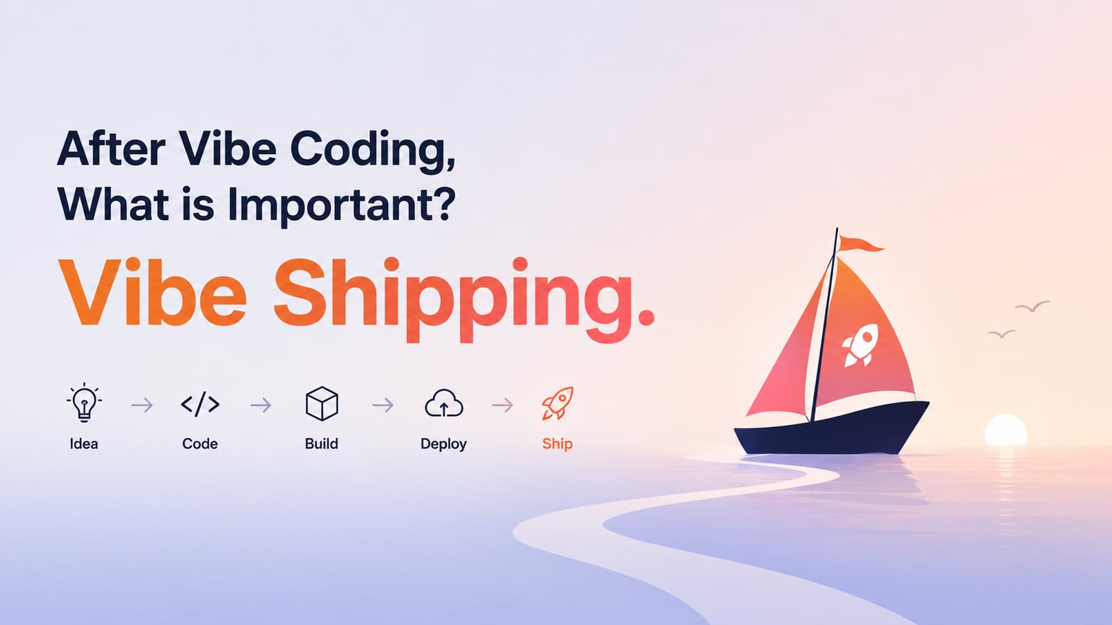 After Vibe Coding, What is Important? |ideavibes ai